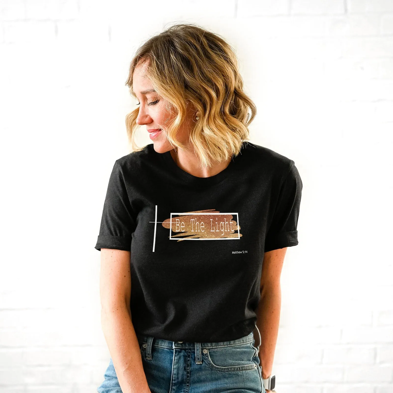 Be The Light Tee Shirts For Women - Christian Shirts for Women - Religious Tee Shirts