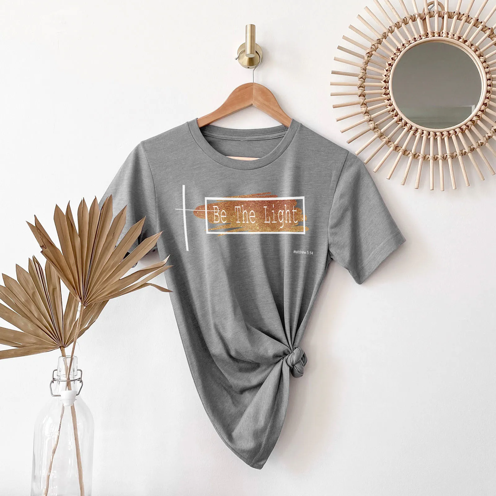 Be The Light Tee Shirts For Women - Christian Shirts for Women - Religious Tee Shirts