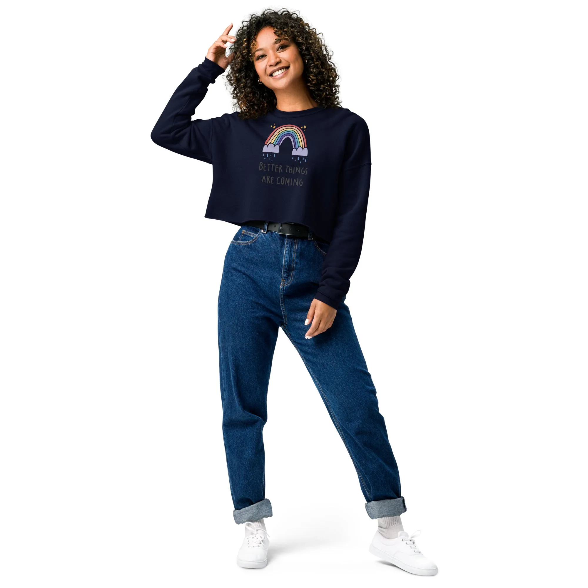Crop Sweatshirt Womens (Better Things Are Coming- Inspiration 007)