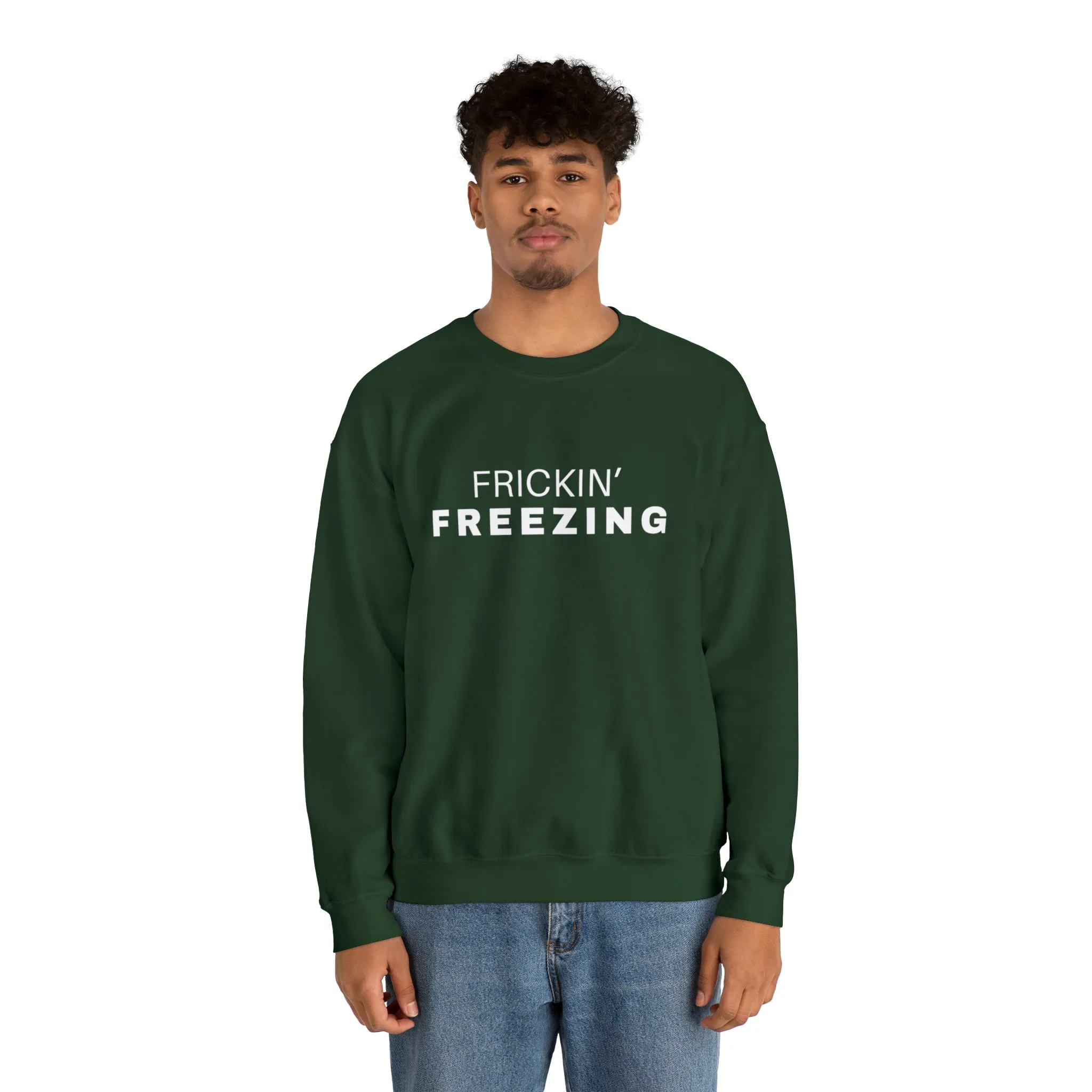 Frickin’ Freezing Crewneck Sweatshirt