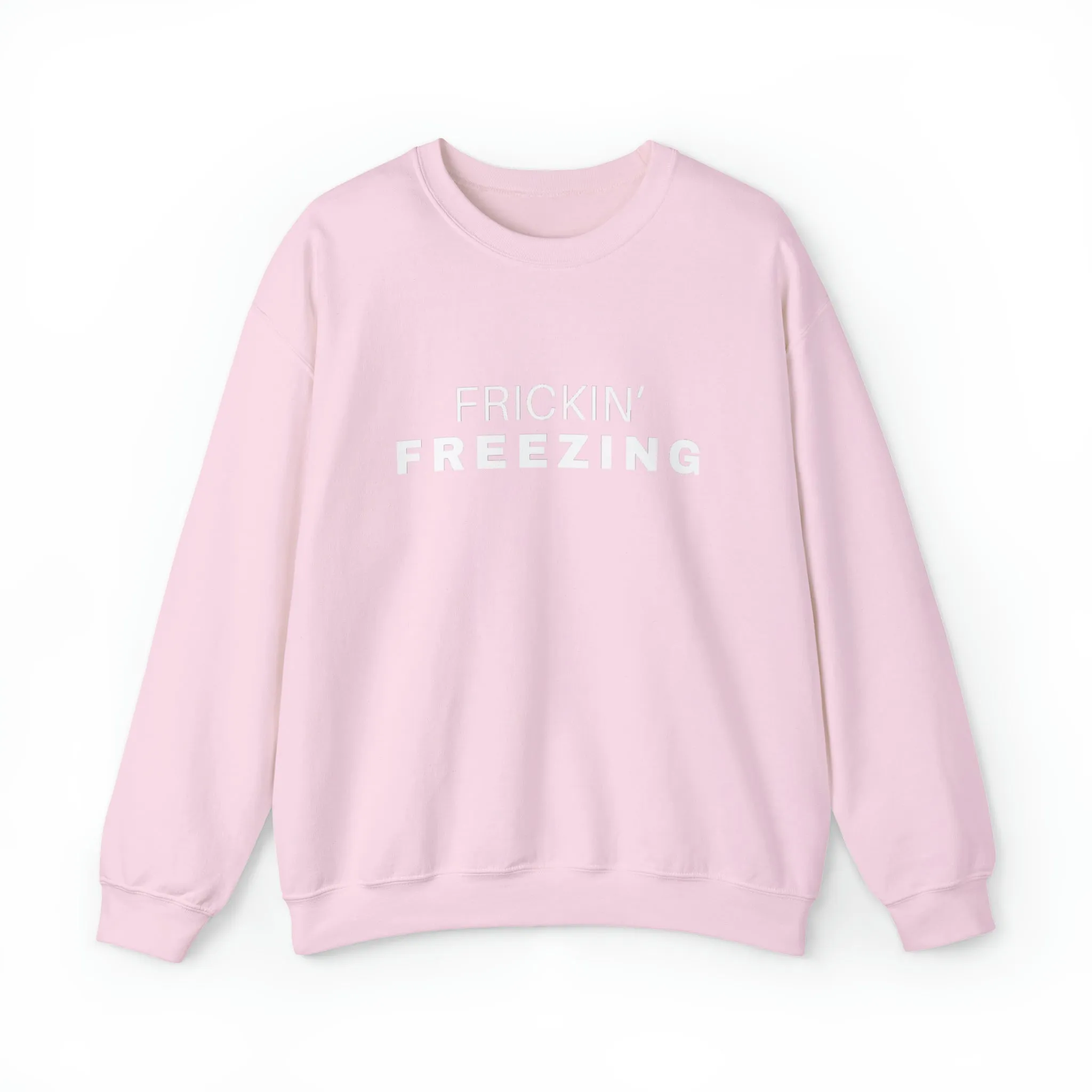 Frickin’ Freezing Crewneck Sweatshirt