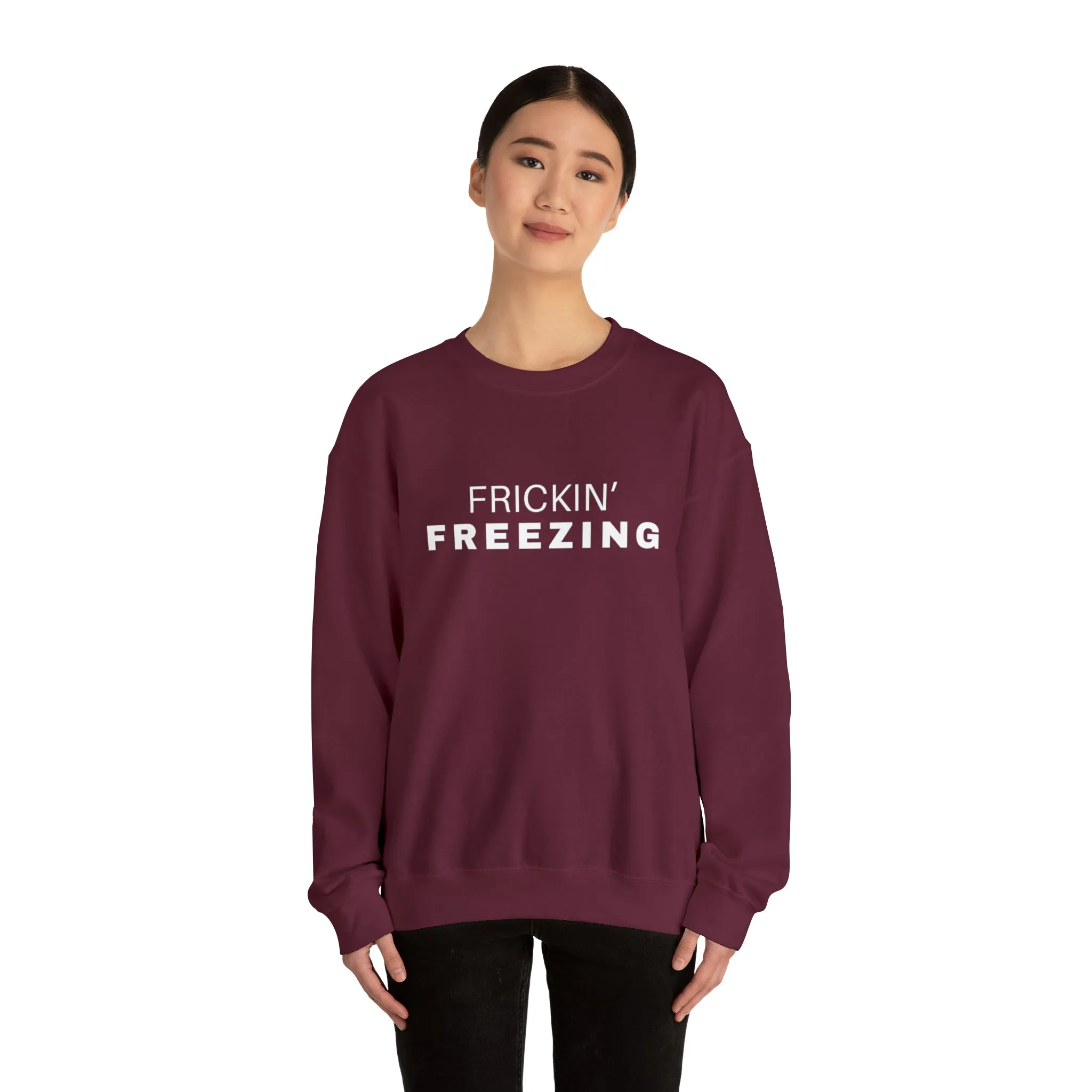 Frickin’ Freezing Crewneck Sweatshirt
